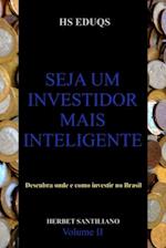 Seja um investidor mais inteligente