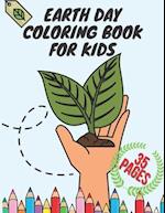 Earth Day Coloring Book for Kids: Educational Drawing Book for Boys & Girls, Fun Planet Earth Activity Book for Children and Toddlers with Illustratio