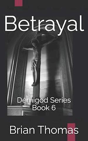 Betrayal: Demigod Series Book 6