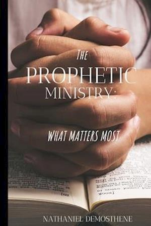 The Prophetic Ministry