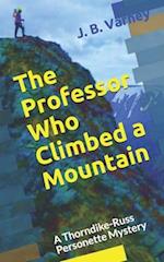 The Professor Who Climbed a Mountain