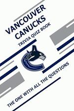 Vancouver Canucks Trivia Quiz Book