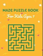 Maze Puzzle Book For Kids ages 7