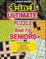 4-in-1 ULTIMATE PUZZLE Book For SENIORS; Vol. 1