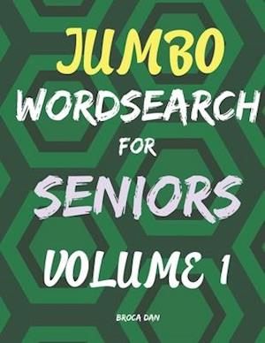 Jumbo Wordsearch for Seniors: 200 Stimulating Puzzles in Large Print