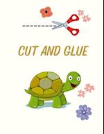Cut and Glue