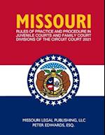 Missouri Rules of Practice and Procedure in Juvenile Courts and Family Court Divisions of The Circuit Court