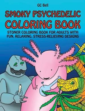 Stoner Coloring Book for Adults