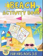 Beach activity book for kids ages 3-8: beach gift for kids ages 3 and up 