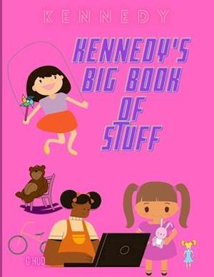 Kennedy's Big Book of Stuff