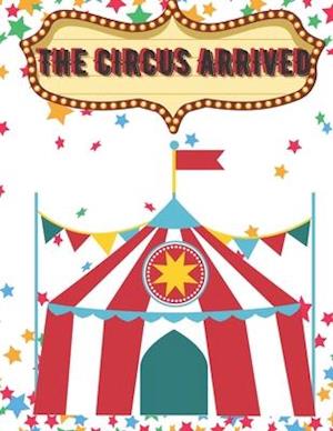 THE CIRCUS ARRIVED : The circus arrived in the city and along with it a lot of joy and fun with spectacular artists.