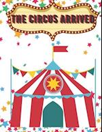 THE CIRCUS ARRIVED : The circus arrived in the city and along with it a lot of joy and fun with spectacular artists. 