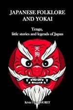 Japanese folklore and Yokai: Tengu, little stories and legends of Japan 