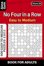 No Four in a Row puzzle book for Adults: 400 Easy to Medium Puzzles 11x11 (Volume 20) 