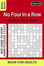 No Four in a Row puzzle book for Adults: 400 Hard to Very Hard Puzzles 11x11 (Volume22) 