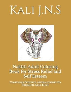 Nakhti Adult Coloring Book for Stress Relief and Self Esteem