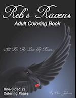Reb's Ravens Coloring Book For Adults: For the love of Ravens and birds of a feather. Landscapes and portrait pages of various designs. Includes skull