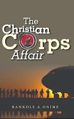 The Christian Corps Affair 