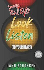 Stop Look Listen