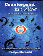 Counterpoint in Blue: For solo Guitar or two instruments 