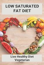 Low Saturated Fat Diet
