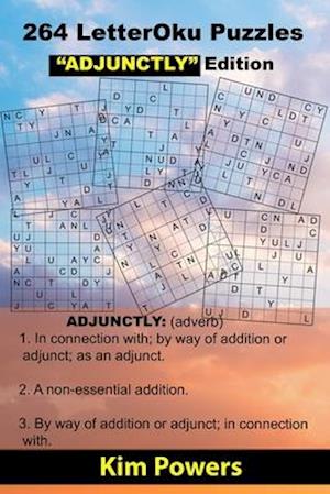 264 LetterOku Puzzles "ADJUNCTLY" Edition: Letter Sudoku Brain Health