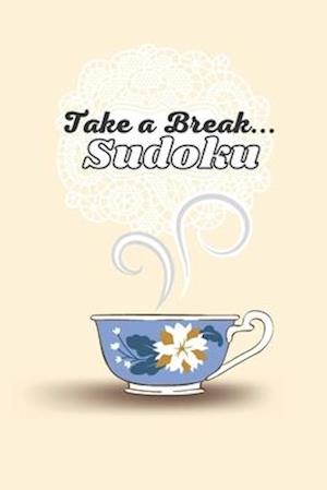 Take a Break... Sudoku: 90 Sudoku Puzzles