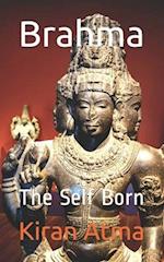 Brahma: The Self Born 