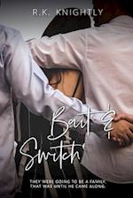 Bait & Switch: Book 4 of The Claimed Series 