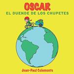 Oscar El Duende de Los Chupetes