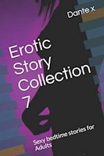 Erotic Story Collection 7: Sexy bedtime stories for Adults 