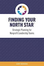 Finding Your North Star: A practical, successful approach for nonprofit strategic planning 