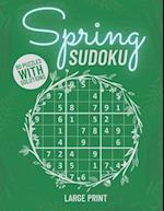 Spring Sudoku - Large Print With Solutions: Big Book of sudoku + 90 Hard Big Puzzles With Solutions - Puzzle Book for Adults 