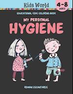 My Personal Hygiene. Educational Kids Coloring Book (Ages 4-8) 