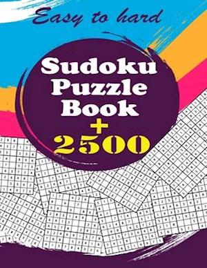 Sudoku Puzzle Book + 2500: Vol 1 - The Biggest, Largest, Fattest, Thickest Sudoku Book on Earth for adults and kids with Solutions - Easy, Medium, Har