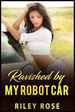 Ravished by My Robot Car 