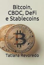 Bitcoin, CBDC, DeFi e Stablecoins