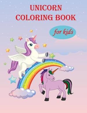 Unicorn Coloring book for kids: Unicorns are Real! Awesome Coloring Book for Kids