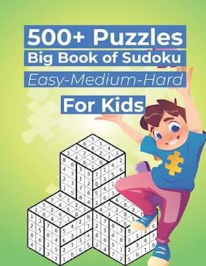 500+ Puzzles Big Book of Sudoku Easy-Medium-Hard For Kids