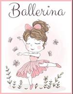 Ballerina: Cute and Fun Coloring Book for Girls Who Love Ballet 30 coloring pages 