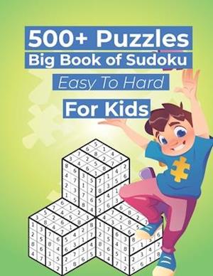 500+ Puzzles Big Book of Sudoku Easy To Hard For Kids