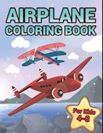 Airplane Coloring Book For Kids Ages 4-8: Amazing Variety Of Airplane With Coloring Book Doodles For Kids 