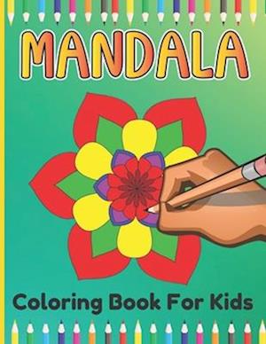 Mandala Coloring Book For Kids