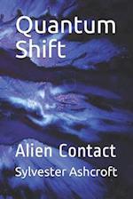 Quantum Shift: Alien Contact(paperback) 