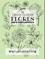 Mi Libro de Colorear Flores Para Todo Público