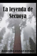 La leyenda de Secuoya