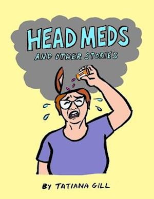 Head Meds and Other Stories