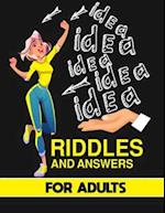 RIDDLES AND ANSWERS FOR ADULTS BOOK: 200 Challenging with answers, Play with the Whole Family Tonight and Become a Champion / Multiple Choice Question