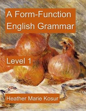 A Form-Function English Grammar