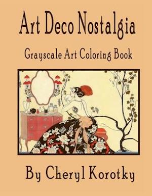 Art Deco Nostalgia: Grayscale Art Coloring Book